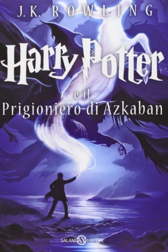 Harry Potter E Il Prigioniero Di Azkaban Prisoner Of Azkaban Italian by J. K. Rowling and Beatrice Masini, ISBN 9788867155972