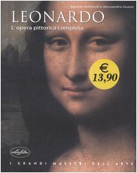 Leonardo. L'Opera Pittorica Completa