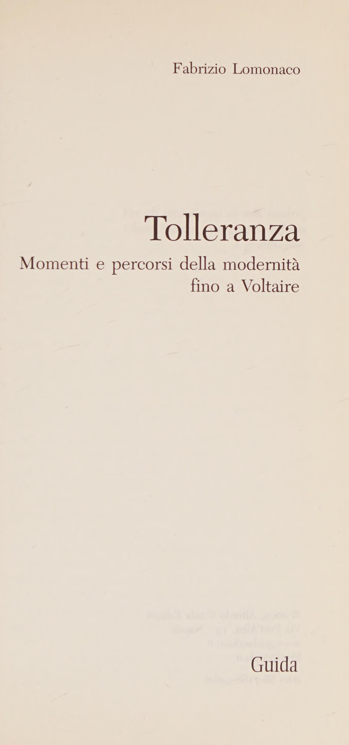Tolleranza: Momenti E Percorsi Della Modernita Fino A Voltaire