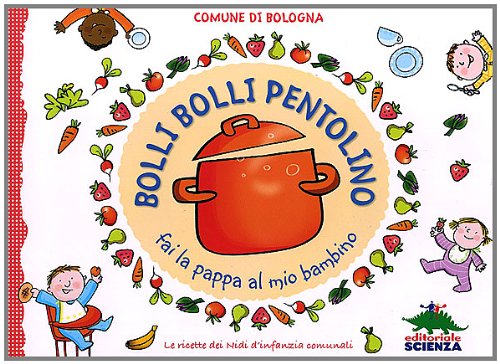 Bolli, Bolli Pentolino Fai la Pappa Al Mio Bambino