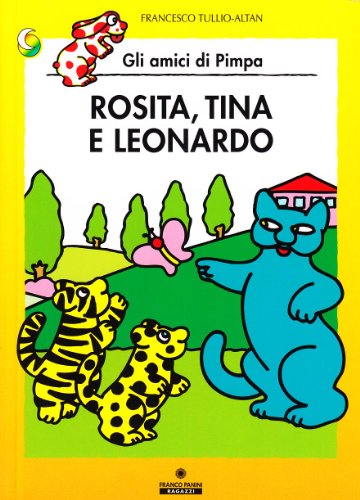 Rosita, Tina E Leonardo. Gli Amici Della Pimpa