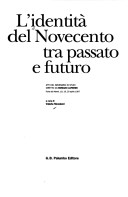 L' Identità del Novecento Tra Passato E Futuro