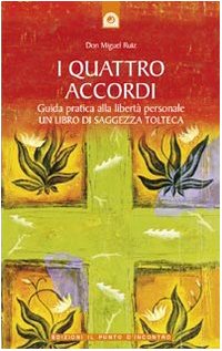 I Quattro Accordi The Four Agreements