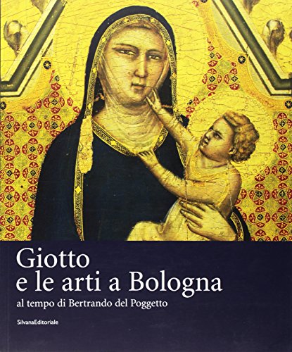 Giotto e le arti a Bologna