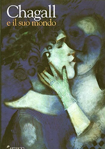 Marc Chagall e il suo mondo