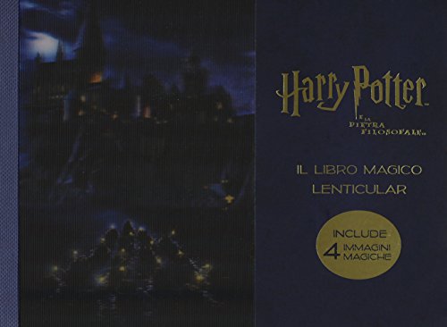 Harry Potter E la Pietra Filosofale. Il Libro Magico Lenticular by J. K. Rowling, ISBN 9788893672610