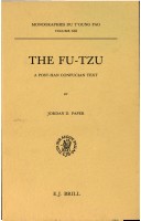 The Fu-Tzu: A Post Han Confucian Text (T'Oung Pao Monographies 13) (English And Chinese Edition)