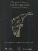 The Dead Sea Scrolls On Microfiche: A Comprehensive Facsimile Edition Of The Texts From The Judean Desert