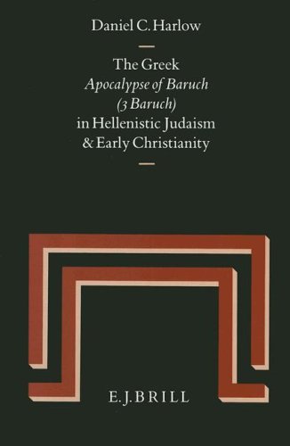 The Greek Apocalypse of Baruch (3 Baruch) in Hellenistic Judaism and early Christianity