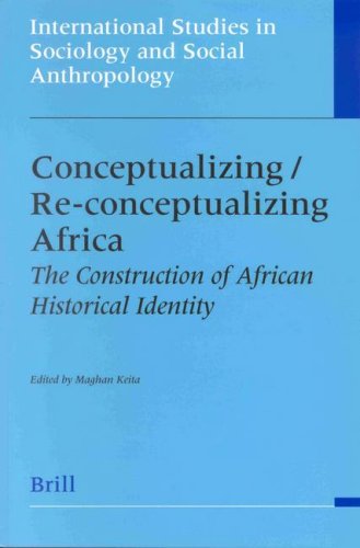 Conceptualizing/Re-Conceptualizing Africa: The Construction Of African Historical Identity