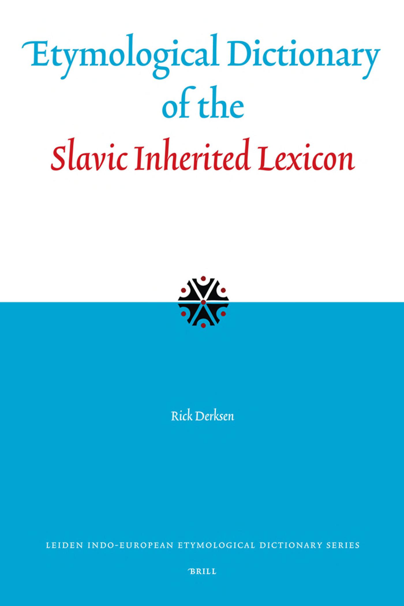 Etymological dictionary of the Slavic inherited lexicon