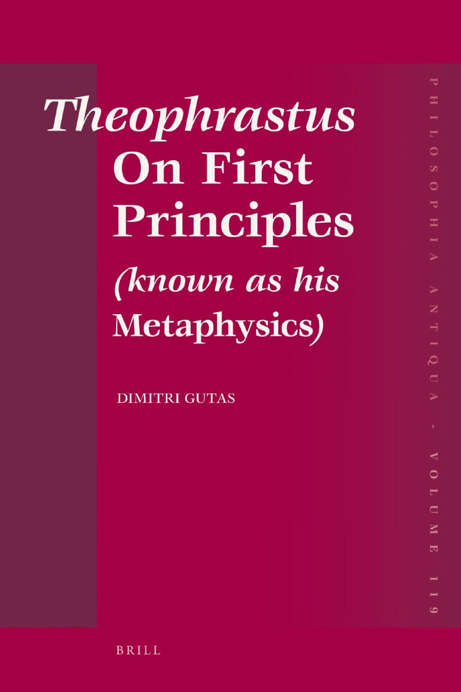 Theophrastus On First Principles (Known As His Metaphysics) (Philosophia Antiqua)