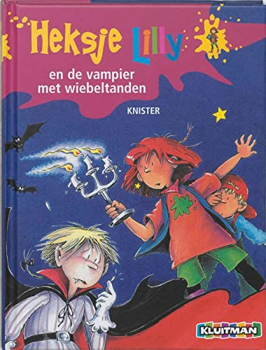 Heksje Lilly En de Vampier Met Wiebeltanden