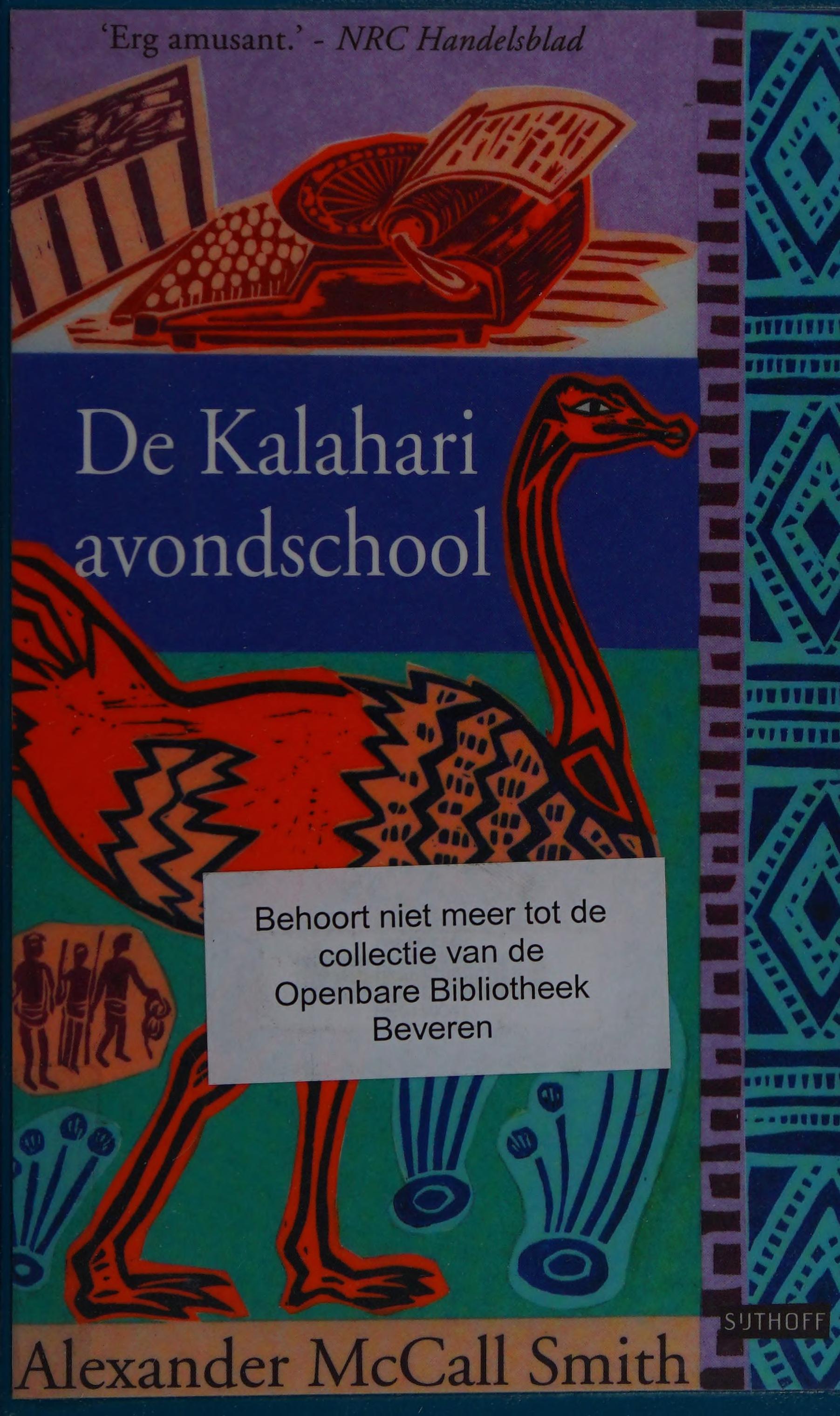 De Kalahari Avondschool by ALEXANDER MCCALL SMITH, ISBN 9789024547005