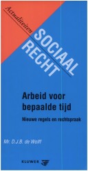 Arbeid Voor Bepaalde Tijd: Nieuwe Regels En Rechtspraak