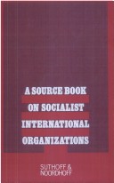 Sourcebook On Socialist International Organizations