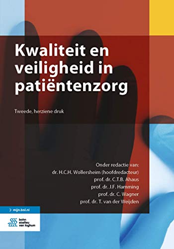 Kwaliteit En Veiligheid in Patiëntenzorg