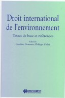 Droit International de l Environnement Textes de Base et References