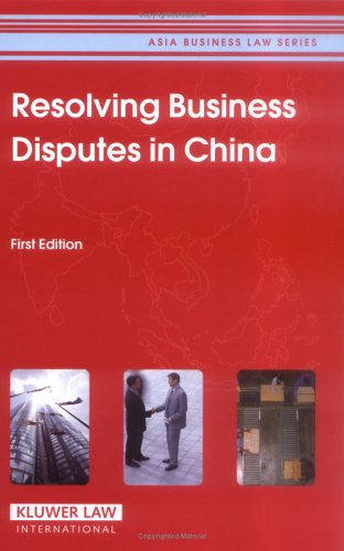 Resolving Business Disputes in China