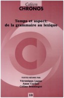 Temps Et Aspect: De La Grammaire Au Lexique