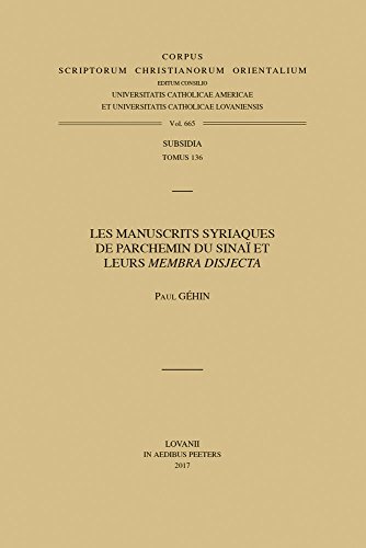 Manuscrits Syriaques De Parchemin Du Sinaï Et Leurs 'Membra Disjecta'