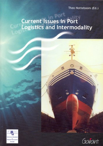 Current Issues in Port Logistics & Intermodality