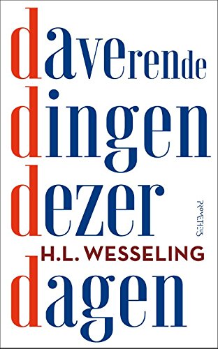 Daverende dingen dezer dagen