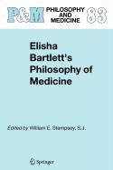 Elisha Bartlett'S Philosophy Of Medicine