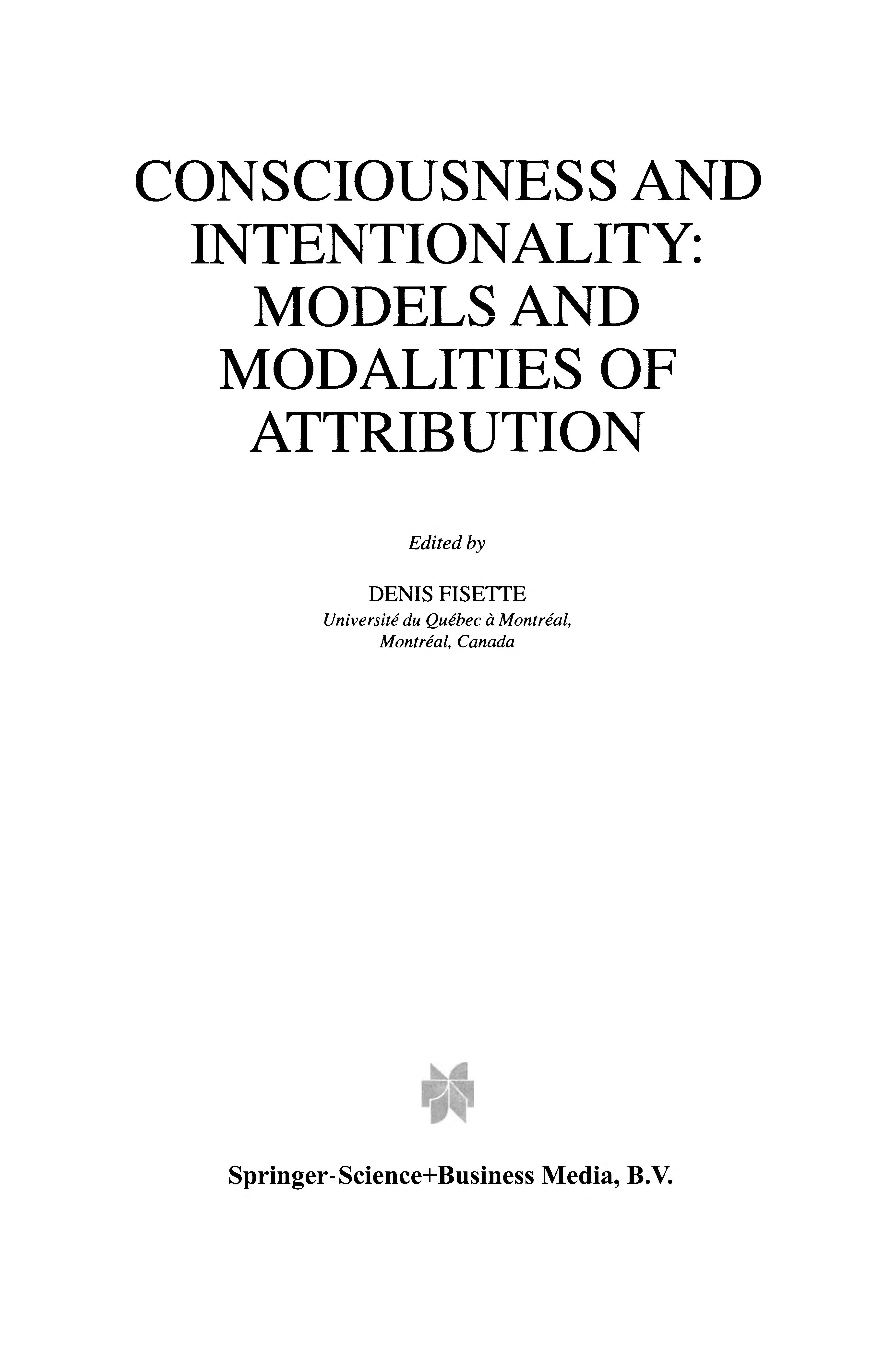 Consciousness and Intentionality Models and Modalities of Attribution