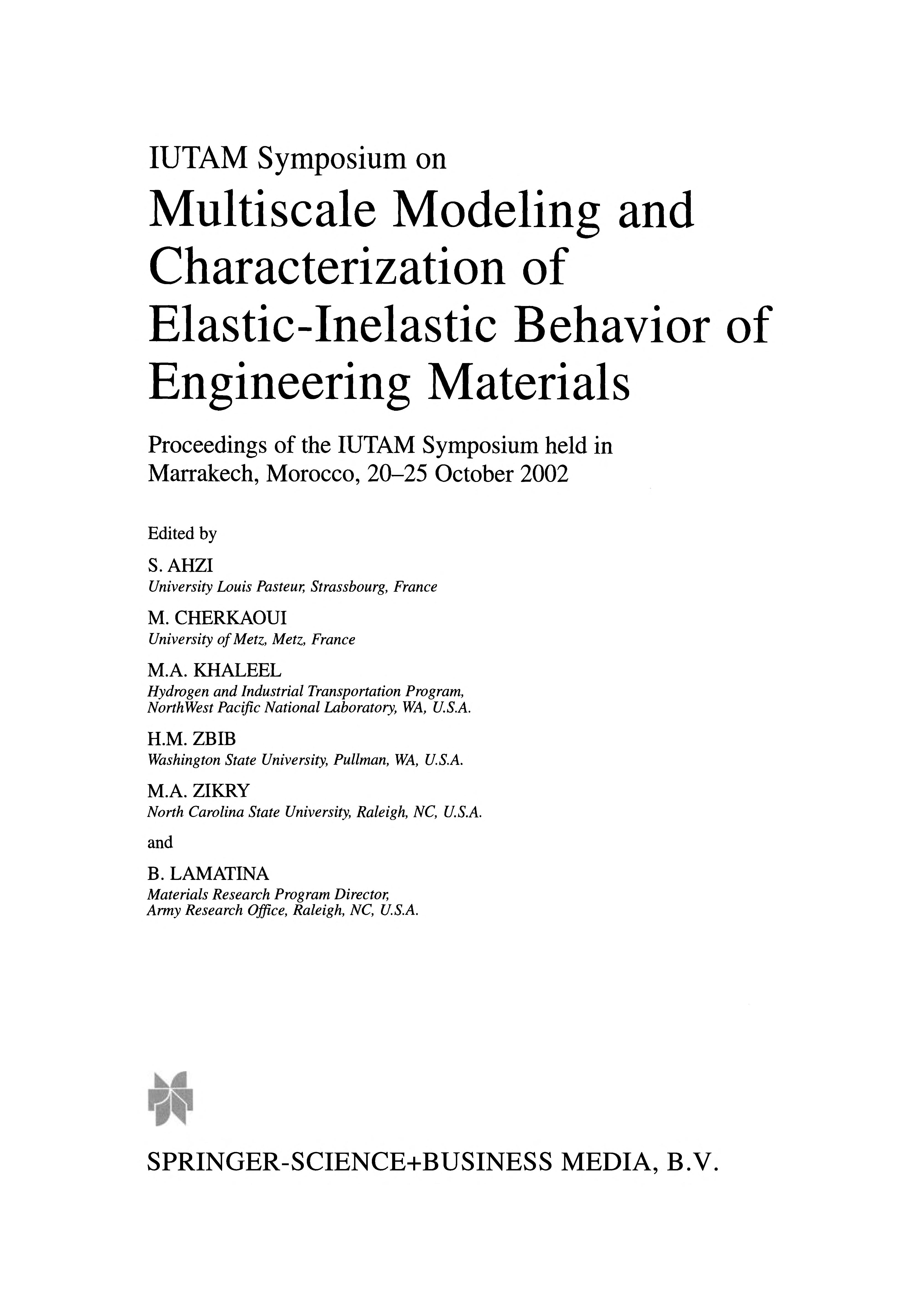 Iutam Symposium On Multiscale Modeling And Characterization Of Elastic-Inelastic Behavior Of Engineering Materials