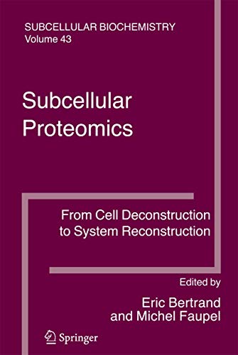 Subcellular Proteomics: From Cell Deconstruction To System Reconstruction