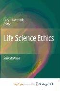Life Science Ethics