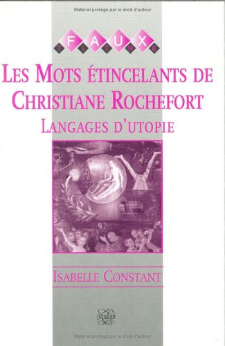 Les Mots Étincelants de Christiane Rochefort