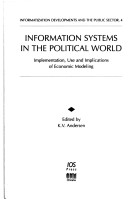Informatization Systems In The Political World: Implementation, Use And Implications Of Economic Modeling