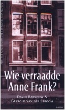 Wie Verraadde Anne Frank?