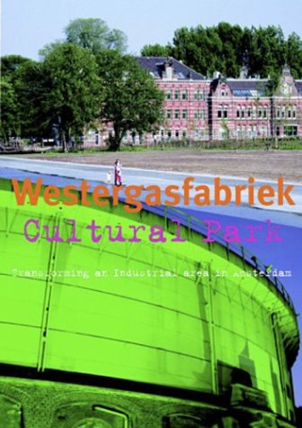Westergasfabriek Cultural Park