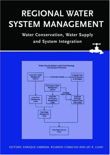 Regional Water System Management : Water Conservation, Water Supply And System Integration