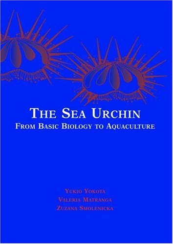 The Sea Urchin: Proceedings Of The Workshop At The International Marine Centre, Torregrande, Sardinia, ITaly 2000