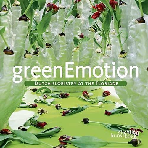 Green emotion Dutch floristry at the Floriade