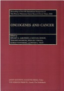 Proceedings Of The International Symposia Of The Princess Takamatsu Cancer Research Fund, Volume 17 Oncogenes And Cancer