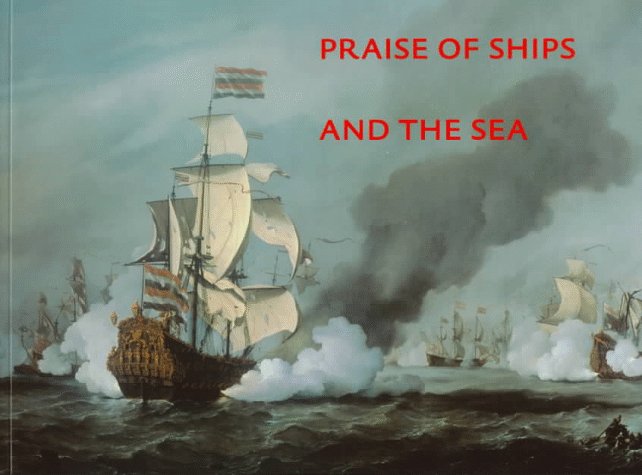 Praise of Ships and the Sea