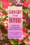 Gods Gift for Mothers
