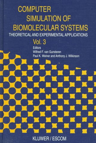 Computer Simulation Of Biomolecular Systems: Theoretical And Experimental Applications