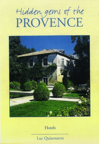 Hidden Gems Of Provence: Hotels