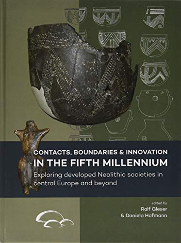 Contacts Boundaries and Innovation in the Fifth Millennium