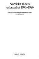 Nordiska Rådets Verksamhet 1971-1986: Översikt Över Rådets Rekommendationer Och Yttranden