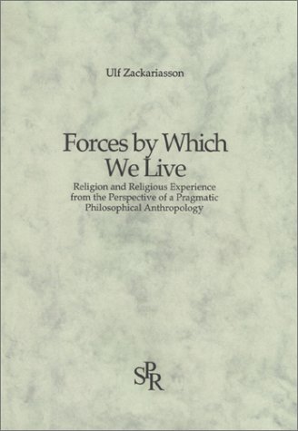 Forces by Which We Live