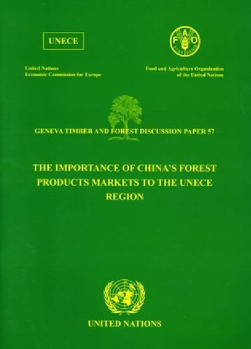 The Importance Of Chinas Forest Products Markets To The Unece Region