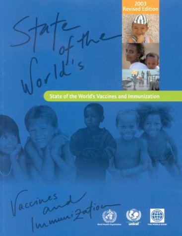 State of the World's Vaccines and Immunization, 2003