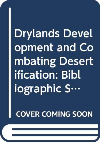 Drylands Development and Combating Desertification